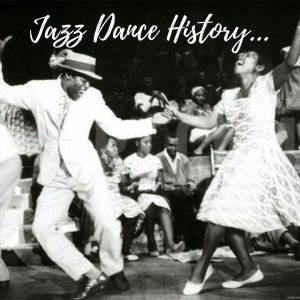 Jazz Dance History
